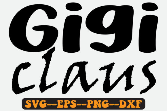 Gigi Claus Quote Retro Svg Design Review