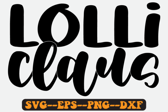 Lolli Claus Quote Retro Svg Design Review
