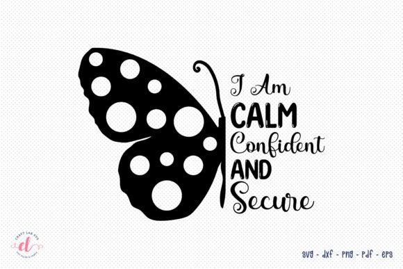 Review: I Am Calm Confident and Secure SVG for Embroidery