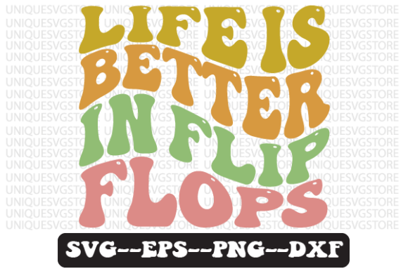 Review: Life is Better in Flip Flops Svg Design