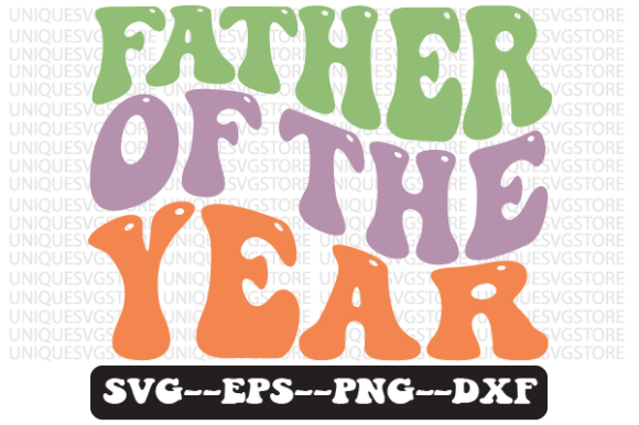 Reviewing the Father of the Year Quote Retro Svg