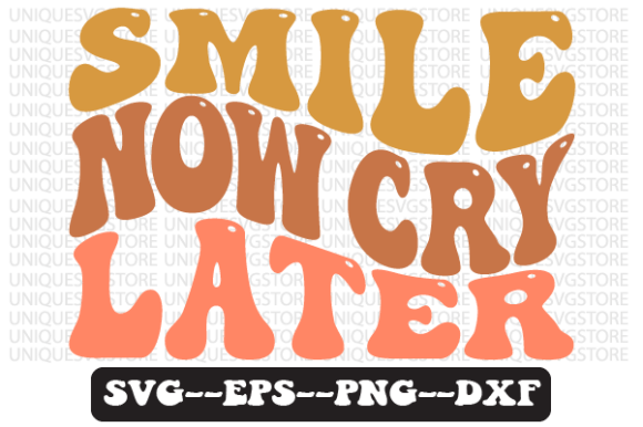 Smile Now Cry Later Retro Svg Design Review