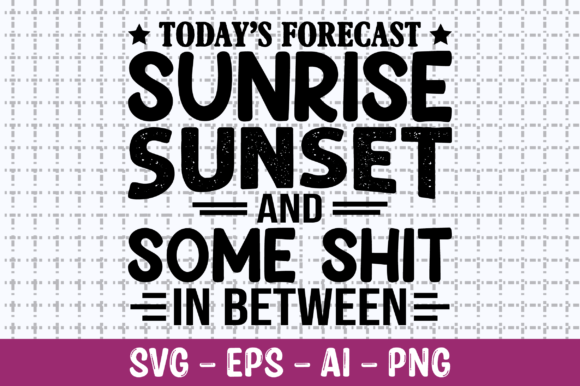 Todays Forecast Sunrise Sunset SVG Review