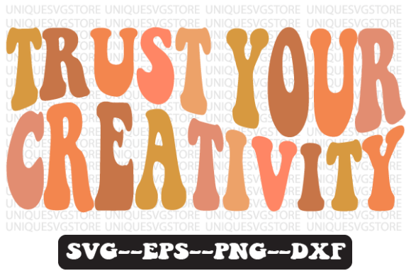 Trust Your Creativity Retro Svg Png Review